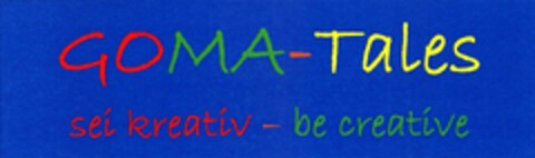 GOMA-Tales sei kreativ - be creative Logo (DPMA, 02.06.2005)