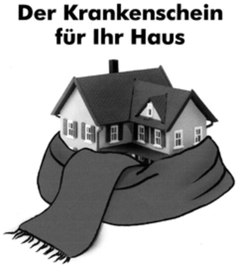 Der Krankenschein für Ihr Haus Logo (DPMA, 19.09.2007)