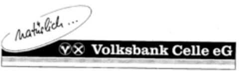 natürlich... Volksbank Celle eG Logo (DPMA, 07/11/1995)