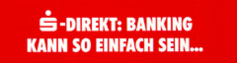S-DIREKT: BANKING KANN SO EINFACH SEIN... Logo (DPMA, 17.06.1998)