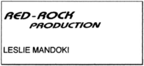 RED-ROCK PRODUCTION LESLIE MANDOKI Logo (DPMA, 19.06.1991)