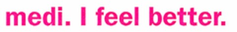 medi. I feel better. Logo (DPMA, 03.03.2004)