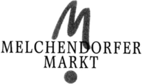 M MELCHENDORFER MARKT Logo (DPMA, 28.11.1995)