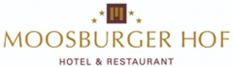 MOOSBURGER HOF HOTEL & RESTAURANT Logo (DPMA, 04.07.2008)