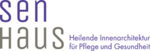 SenHaus Heilende Innenarchitektur für Pflege und Gesundheit Logo (DPMA, 20.11.2020)