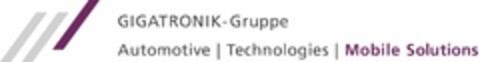 GIGATRONIK-Gruppe Automotive Technologies Mobile Solutions Logo (DPMA, 08/03/2012)