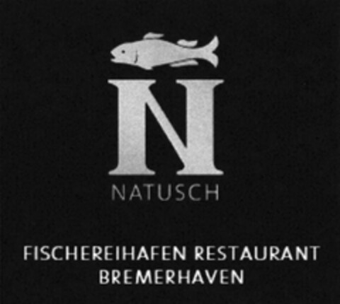 NATUSCH FISCHEREIHAFEN RESTAURANT BREMERHAVEN Logo (DPMA, 28.09.2015)