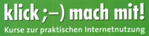 klick;-) mach mit! Kurse zur praktischen Internetnutzung Logo (DPMA, 18.05.2006)