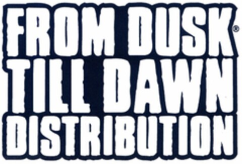 FROM DUSK TILL DAWN DISTRIBUTION Logo (DPMA, 29.05.2006)
