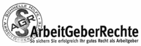 ArbeitGeberRechte So sichern Sie erfolgreich Ihr gutes Recht als Arbeitgeber Logo (DPMA, 05.08.2004)