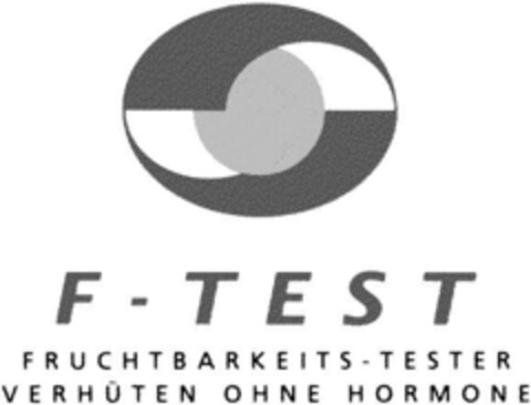 F-TEST FRUCHTBARKEITS-TESTER VERHÜTEN OHNE HORMONE Logo (DPMA, 11.05.1993)