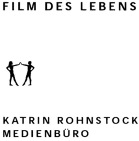 FILM DES LEBENS KATRIN ROHNSTOCK MEDIENBÜRO Logo (DPMA, 17.07.2001)