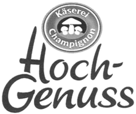 Käserei Champignon Hoch-Genuss Logo (DPMA, 27.06.2013)