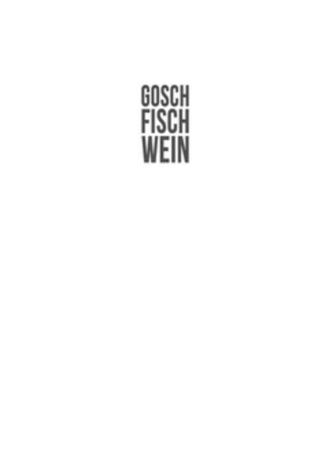 GOSCH FISCH WEIN Logo (DPMA, 08/29/2016)