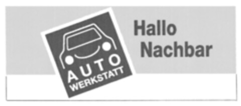 Hallo Nachbar AUTO WERKSTATT Logo (DPMA, 08.02.2018)