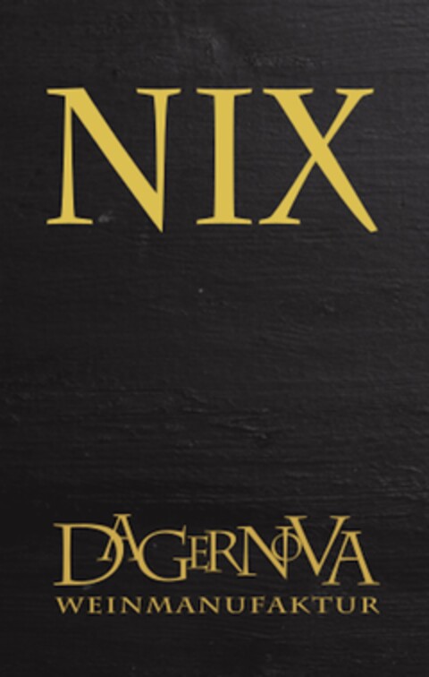 NIX DAGERNOVA WEINMANUFAKTUR Logo (DPMA, 18.11.2019)