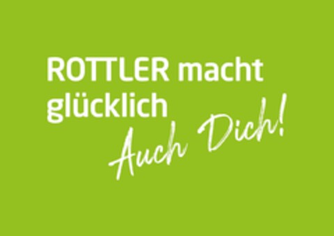 ROTTLER macht glücklich Auch Dich! Logo (DPMA, 27.07.2021)