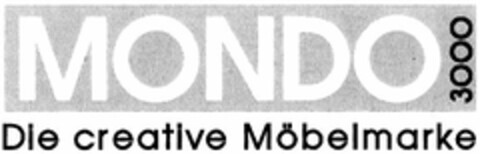 MONDO 3000 Die creative Möbelmarke Logo (DPMA, 01/05/2004)