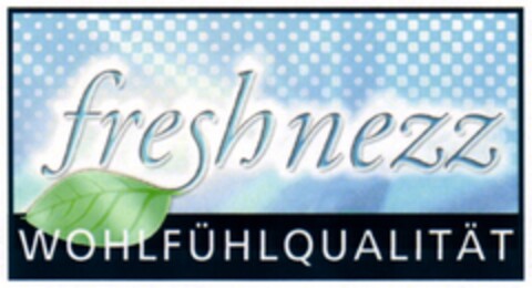 freshnezz WOHLFÜHLQUALITÄT Logo (DPMA, 18.05.2007)