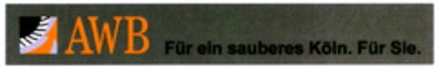AWB Für ein sauberes Köln. Für Sie. Logo (DPMA, 16.07.2007)
