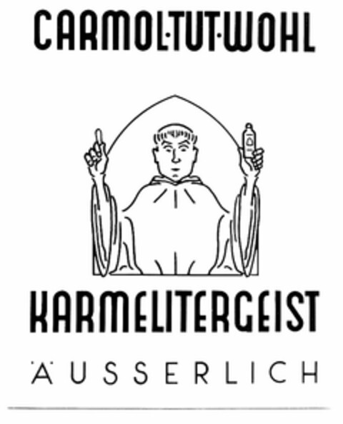 CARMOL TUT WOHL KARMELITERGEIST ÄUSSERLICH Logo (DPMA, 05.03.1958)
