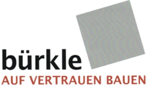 bürkle AUF VERTRAUEN BAUEN Logo (DPMA, 22.11.2007)