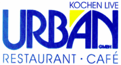 KOCHEN LIVE URBAN GMBH RESTAURANT CAFE Logo (DPMA, 02/29/2000)