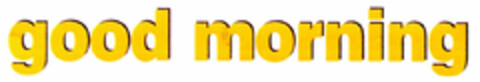 good morning Logo (DPMA, 08/28/2000)