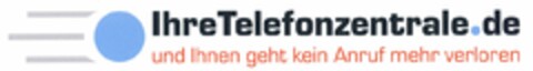IhreTelefonzentrale.de und Ihnen geht kein Anruf mehr verloren Logo (DPMA, 12.07.2005)