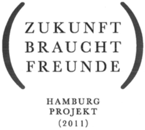 ZUKUNFT BRAUCHT FREUNDE HAMBURG PROJEKT (2011) Logo (DPMA, 06/15/2010)