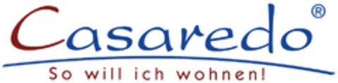 Casaredo so will ich wohnen ! Logo (DPMA, 20.01.2011)