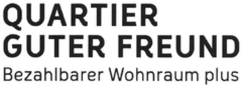 QUARTIER GUTER FREUND Bezahlbarer Wohnraum plus Logo (DPMA, 04/11/2017)