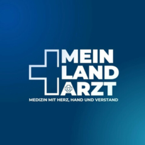 MEIN LAND ARZT MEDIZIN MIT HERZ, HAND UND VERSTAND Logo (DPMA, 16.02.2024)