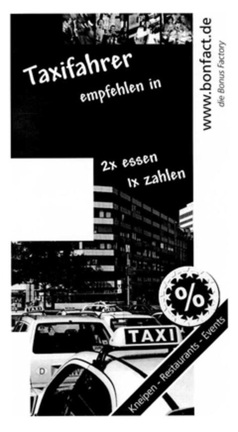 Taxifahrer empfehlen in 2x essen 1x zahlen Logo (DPMA, 02/12/2003)