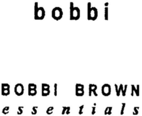 bobbi BOBBI BROWN essentials Logo (DPMA, 22.09.1997)