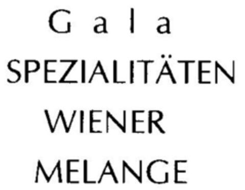Gala SPEZIALITÄTEN WIENER MELANGE Logo (DPMA, 07.01.1998)