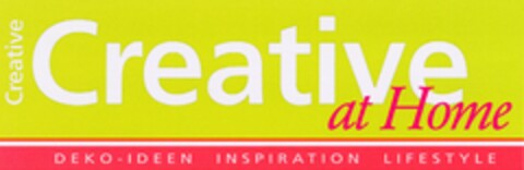 Creative at Home DEKO-IDEE INSPIRATION LIFESTYLE Logo (DPMA, 06.04.2005)