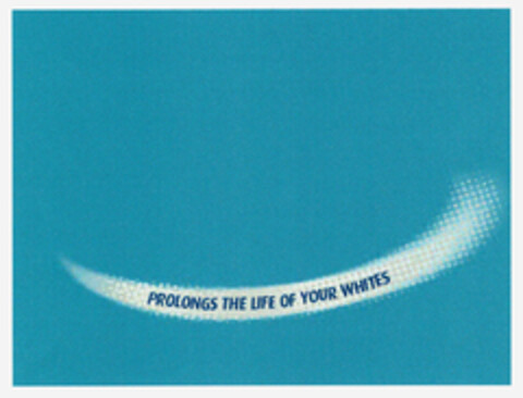 PROLONGS THE LIFE OF YOUR WHITES Logo (EUIPO, 22.08.2008)