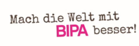 Mach die Welt mit BIPA besser! Logo (EUIPO, 03.02.2014)