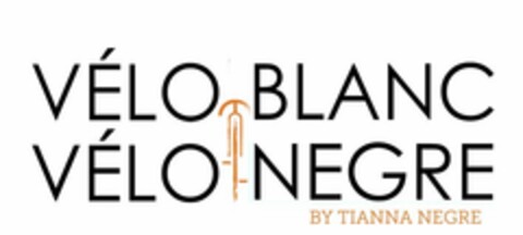 VÉLO BLANC VÉLO NEGRE BY TIANNA NEGRE Logo (EUIPO, 11.05.2017)