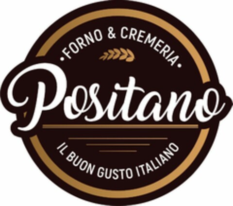 FORNO & CREMERIA Positano IL BUON GUSTO ITALIANO Logo (EUIPO, 03/17/2022)