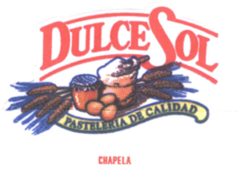 DULCE SOL PASTELERÍA DE CALIDAD CHAPELA Logo (EUIPO, 05.02.2004)