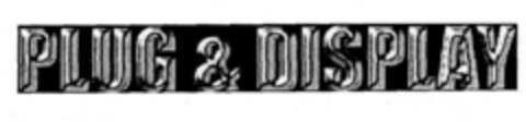 PLUG & DISPLAY Logo (EUIPO, 15.12.1999)