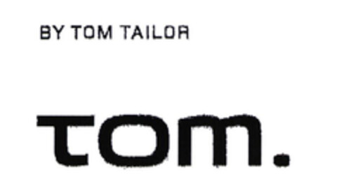 BY TOM TAILOR tom. Logo (EUIPO, 14.11.2002)