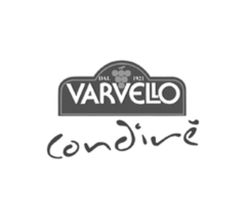 DAL 1921 VARVELLO Condirè Logo (EUIPO, 10/30/2013)