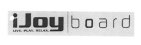 i Joy board LIVE. PLAY. RELAX. Logo (EUIPO, 14.07.2005)