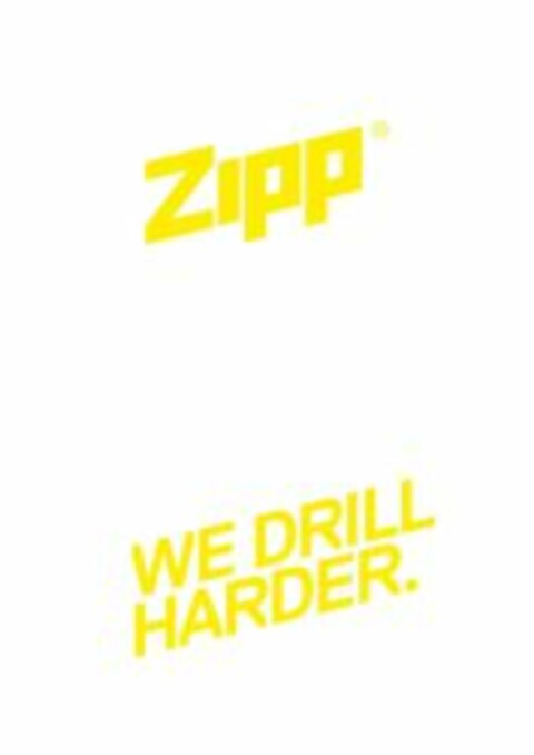 ZIPP WE DRILL HARDER Logo (EUIPO, 28.08.2014)