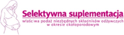 Selektywna suplementacja właściwa podaż niezbędnych składników odżywczych w okresie okołoporodowym Logo (EUIPO, 28.07.2010)