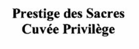 Prestige des Sacres Cuvée Privilège Logo (EUIPO, 09/14/2011)