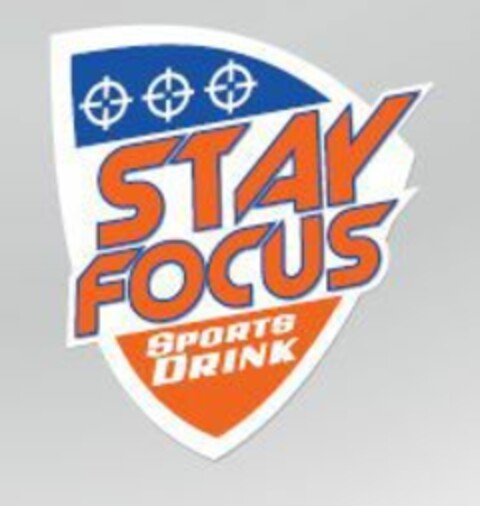 STAY FOCUS SPORTS DRINK Logo (EUIPO, 07/31/2015)